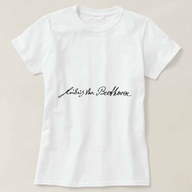 Unterschrift des Musikers Ludwig van Beethoven T-Shirt (Design vorne)