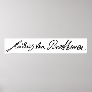 Unterschrift des Musiziers Ludwig van Beethoven Poster