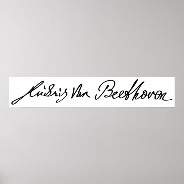 Unterschrift des Musiziers Ludwig van Beethoven Poster (Vorne)