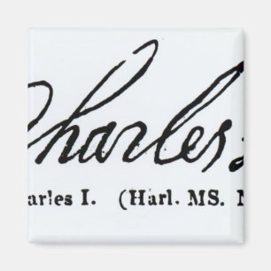 Unterschrift von König Charles I. Magnet