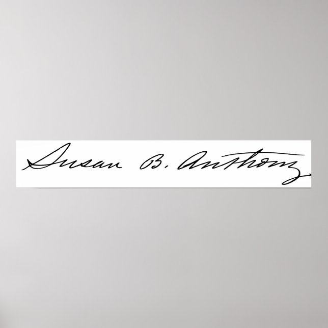 Unterschrift von Suffragette Susan B. Anthony Poster (Vorne)
