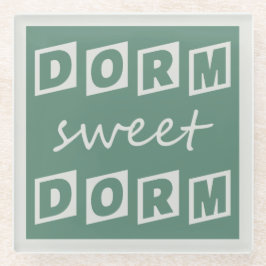 Untersetzer "Dorm Sweet Dorm"