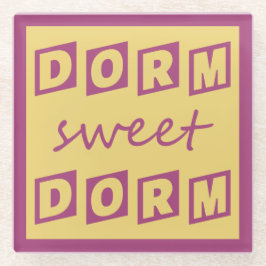 Untersetzer "Dorm Sweet Dorm"