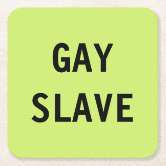 Untersetzer Gay Slave