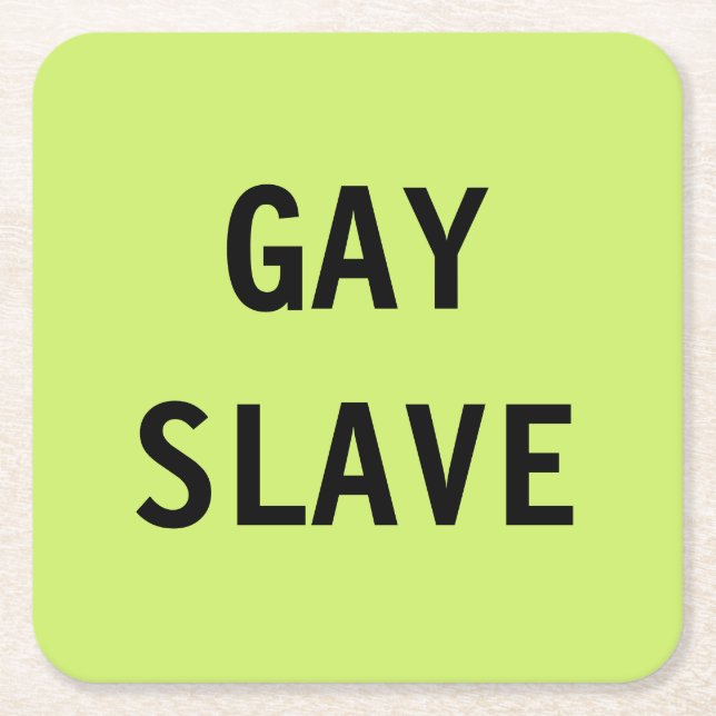 Untersetzer Gay Slave (Vorderseite)
