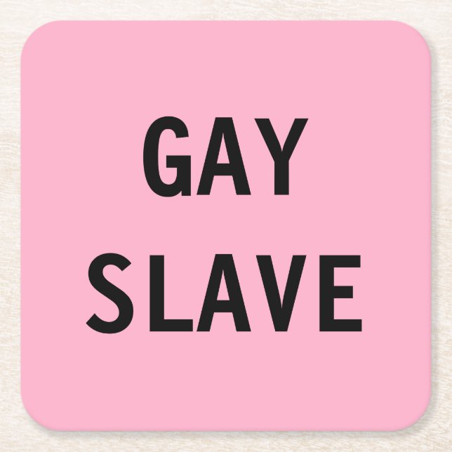 Untersetzer Gay Slave (Vorderseite)