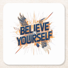 Untersetzer von Papier - Glauben Sie an sich selbs