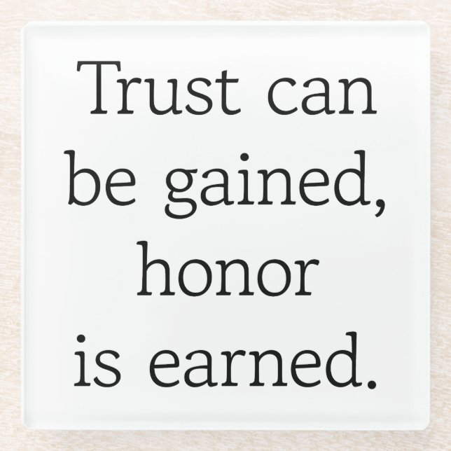 Untersetzer von Trust & Honor Glass (Vorderseite)