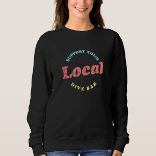 Unterstütze Dein Lokales Kneipen-Shirt Lokal Barke Sweatshirt