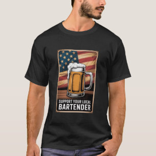 Unterstütze Deinen Lokalen Barkeeper US-Flagge-Bie T-Shirt