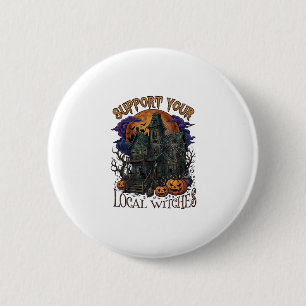 Unterstütze lokale Hexen Halloween Spukhaus Pumpe Button
