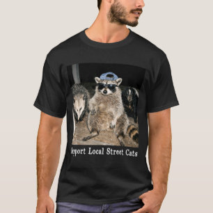 Unterstütze lokale Straßenkatzen lustiger Waschbär T-Shirt