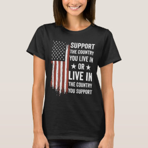 Unterstützen Sie das Land, in dem Sie leben Amerik T-Shirt