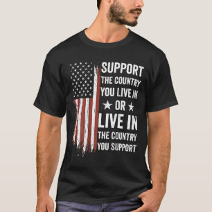 Unterstützen Sie das Land, in dem Sie leben Amerik T-Shirt