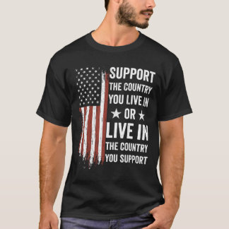 Unterstützen Sie das Land, in dem Sie leben, das L T-Shirt