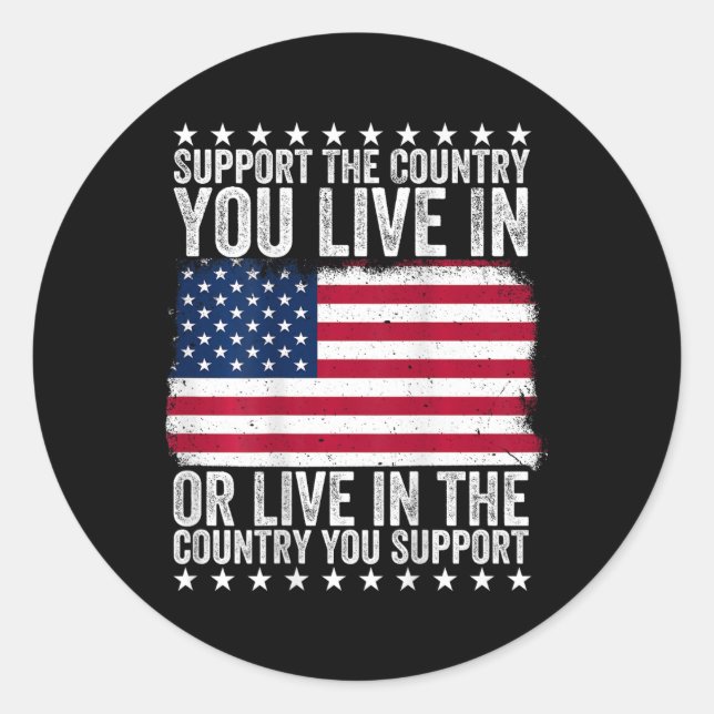 Unterstützen Sie das Land, in dem Sie unter amerik Runder Aufkleber (Vorderseite)