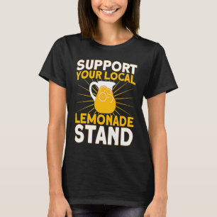 Unterstützen Sie Ihr Lokales Limonadenstand-Limona T-Shirt