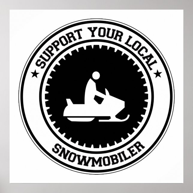 Unterstützen Sie Ihr lokales Schneemobil Poster (Vorne)
