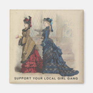Unterstützen Sie Ihre Girl-Gang vor Ort Magnet