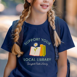 Unterstützen Sie Ihre Lokale Bibliothek Benutzerde T-Shirt