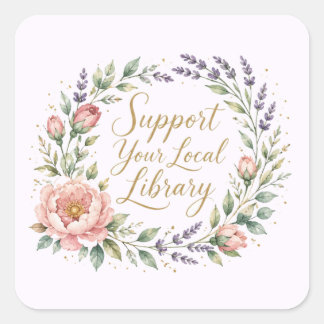 Unterstützen Sie Ihre Lokale Bibliothek - Florale Quadratischer Aufkleber