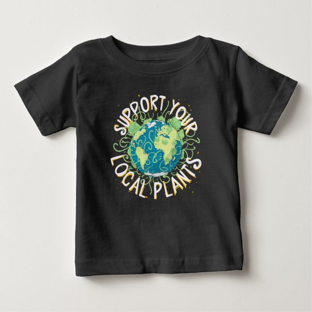 Unterstützen Sie Ihre lokalen Pflanze Baby T-shirt (Vorderseite)