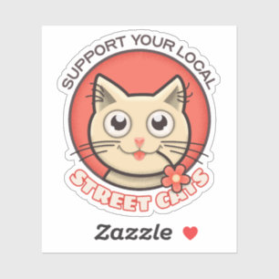 Unterstützen Sie Ihre lokalen Straßenkatzen Aufkleber