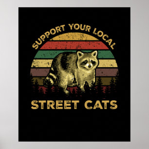 Unterstützen Sie Ihre Lokalen Straßenkatzen Waschb Poster