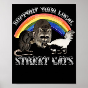 Unterstützen Sie Ihre lokalen STreet-Katzen Poster
