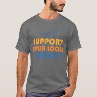 Unterstützen Sie Ihre örtliche Bibliothek 70er Jah T-Shirt