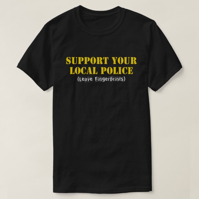 Unterstützen Sie Ihre örtliche Polizei - Fingerabd T-Shirt (Design vorne)