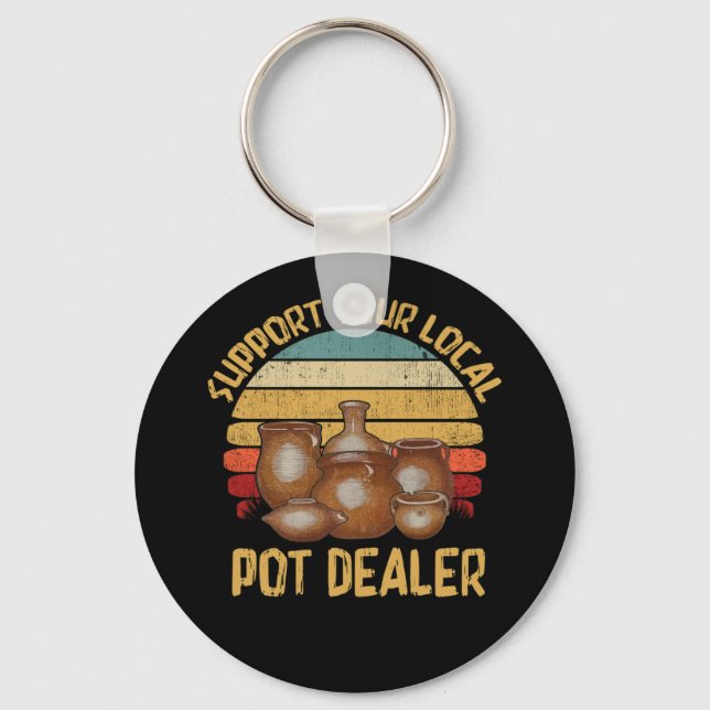 Unterstützen Sie Ihre Pot-Händler-Potterie Vintag Schlüsselanhänger (Vorderseite)