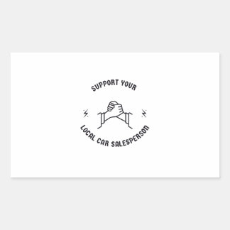 Unterstützen Sie Ihren lokalen Autohändler Rechteckiger Aufkleber