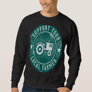 Unterstützen Sie Ihren lokalen Bauer Keine Bauer K Sweatshirt