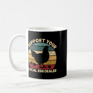 Unterstützen Sie Ihren lokalen Eierhändler Bauernh Kaffeetasse