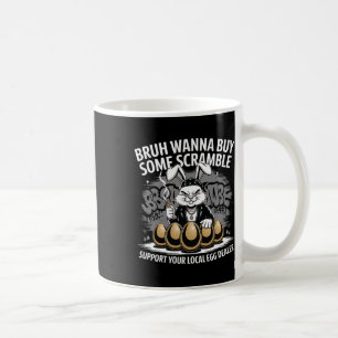 Unterstützen Sie Ihren lokalen Eierhändler Lustige Kaffeetasse