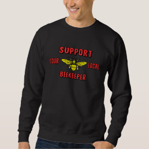 Unterstützen Sie Ihren lokalen Imker Imker Bienenz Sweatshirt