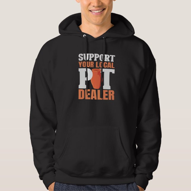 Unterstützen Sie Ihren lokalen Pot-Händler Ästheti Hoodie (Vorderseite)