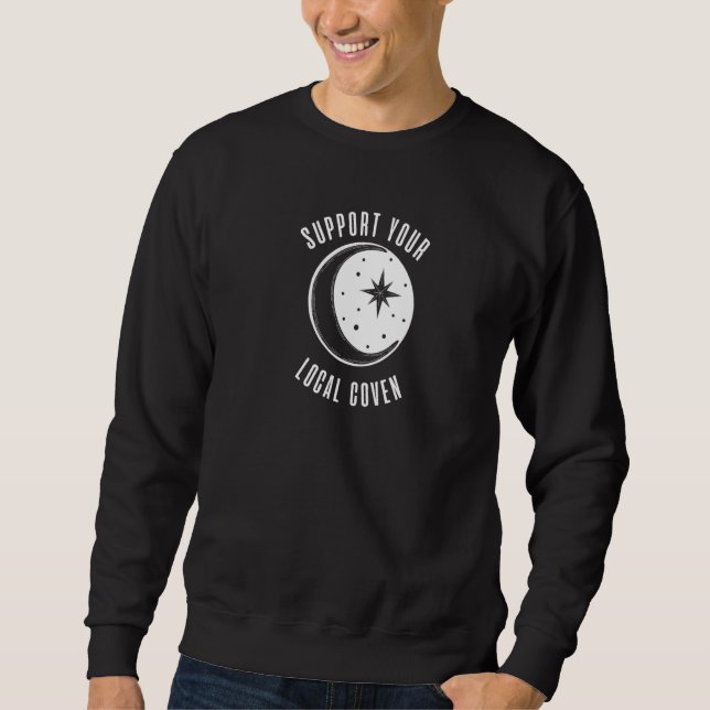 Unterstützen Sie Ihren örtlichen Coven Moon Wiccan Sweatshirt (Vorderseite)