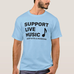 Unterstützen Sie Live Music Plus Statement-T - Sh T-Shirt