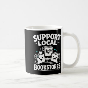 Unterstützen Sie lokale Buchhandlungen kawaii Cart Kaffeetasse