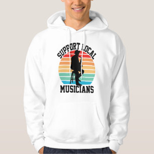 Unterstützen Sie lokale Musiker für Musikliebhaber Hoodie