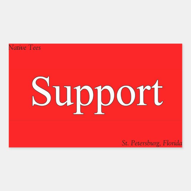 Unterstützen Sie St. Pete Native T-Shirt Stickers! Rechteckiger Aufkleber (Vorderseite)