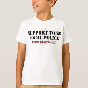 Unterstützt eure örtliche Polizei - Hinterlasst Fi T-Shirt