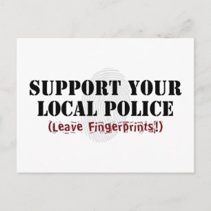 Unterstützt eure örtliche Polizei Postkarte