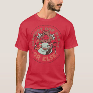 Unterstützt unsere Parks ODER SONST von Tobe Fonse T-Shirt