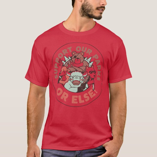 Unterstützt unsere Parks ODER SONST von Tobe Fonse T-Shirt (Vorderseite)