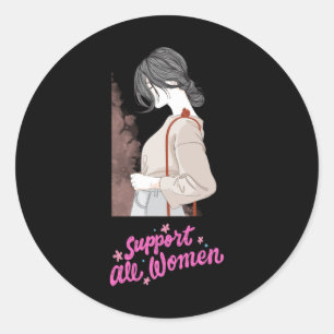 Unterstützung aller Frauen 1 Runder Aufkleber