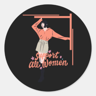 Unterstützung aller Frauen 2 Runder Aufkleber