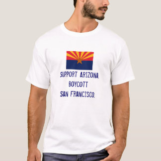 Unterstützung Arizona, T-Shirt Boykott-Sans Fran